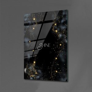 Shine Yazılı Gold Detaylı Cam Tablo